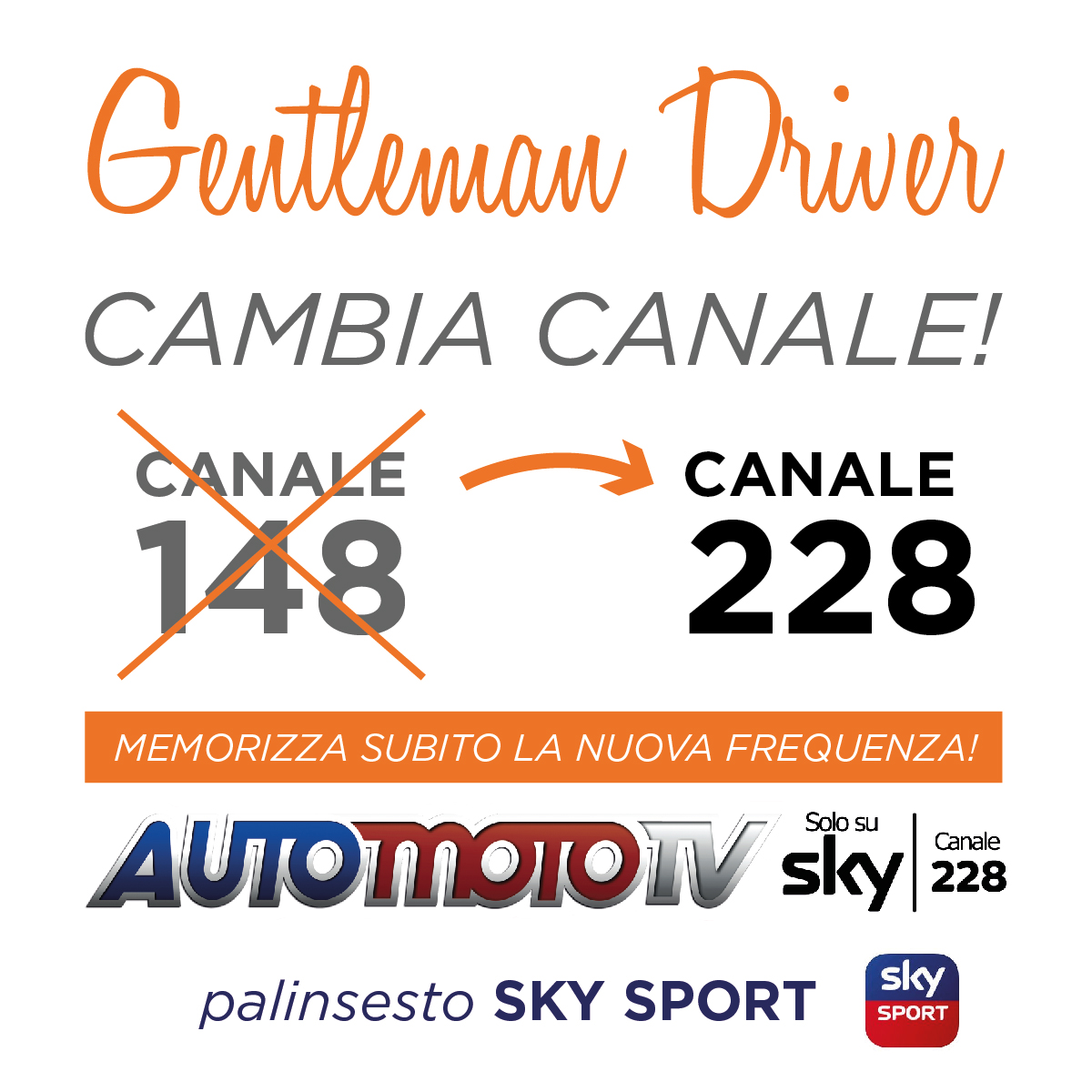 ATTENZIONE, GENTLEMAN DRIVER CAMBIA CANALE!