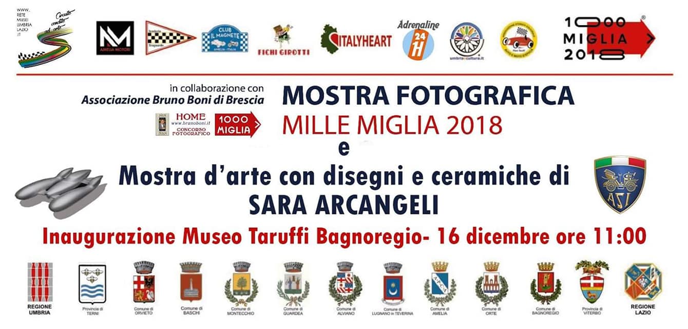 MUSEO PIERO TARUFFI DI BAGNOREGIO: ORE 11:00 INAUGURAZIONE DELLA MOSTRA FOTOGRAFICA SULLA MILLE MIGLIA