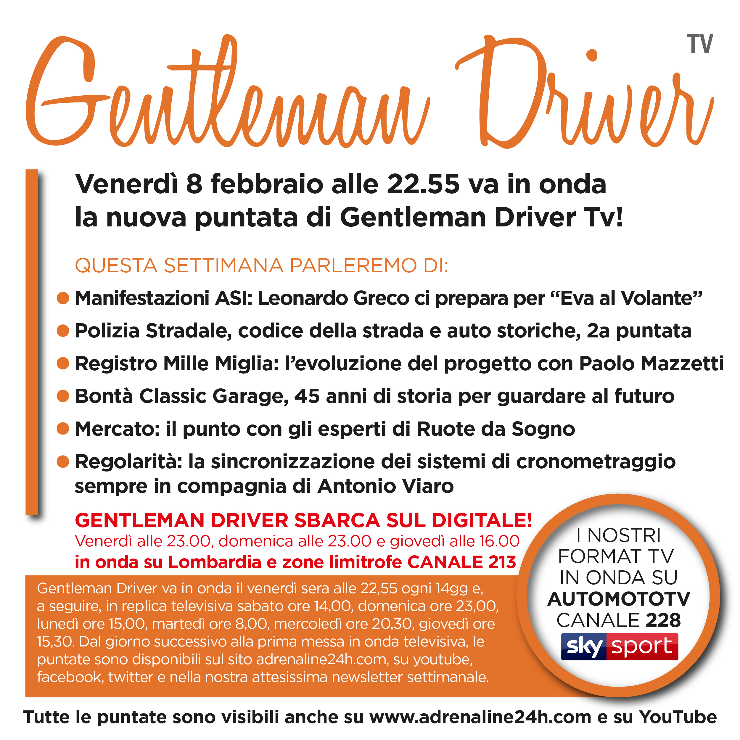 Gentleman Driver TV, venerdì 8 febbraio la nuova puntata alle ore 22,55 Sky Sport canale 228 e canale 213 Digitale Terrestre solo in Lombardia…tutti sintonizzati!!