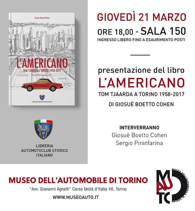 Il MAUTO ospita la presentazione del libro “L’Americano”, Tom Tjaarda a Torino 1958-2017
