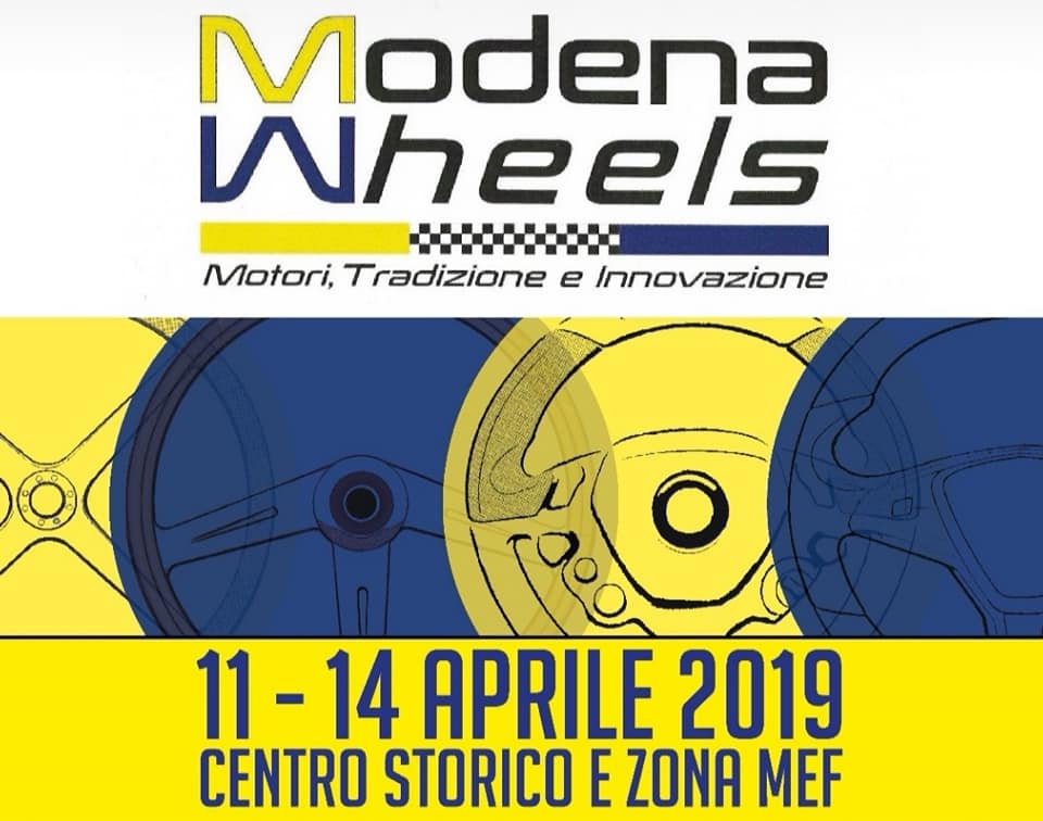 Modena Wheels…motori, tradizione e innovazione dall’11 al 14 Aprile