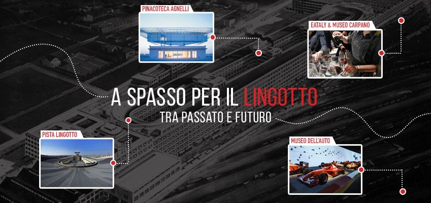 Il 1 giugno si va “A spasso per il Lingotto, tra passato e futuro”
